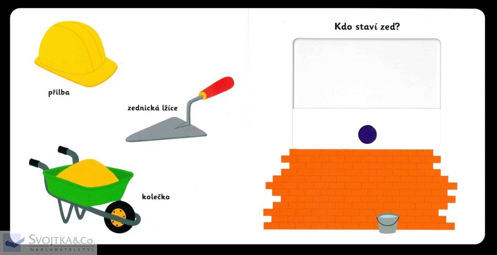 Svojtka & Co. MiniPEDIE Objevujeme svět! Na stavbě